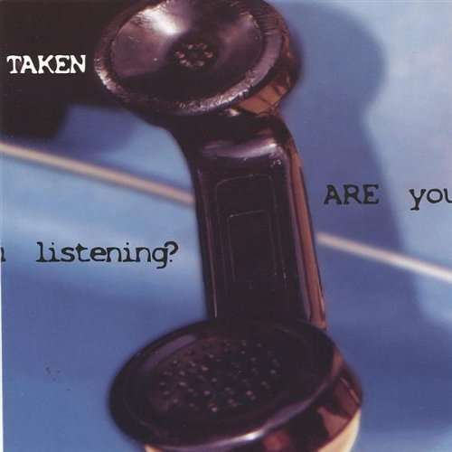 Cover for Taken · Are You Listening? (CD) (2003)