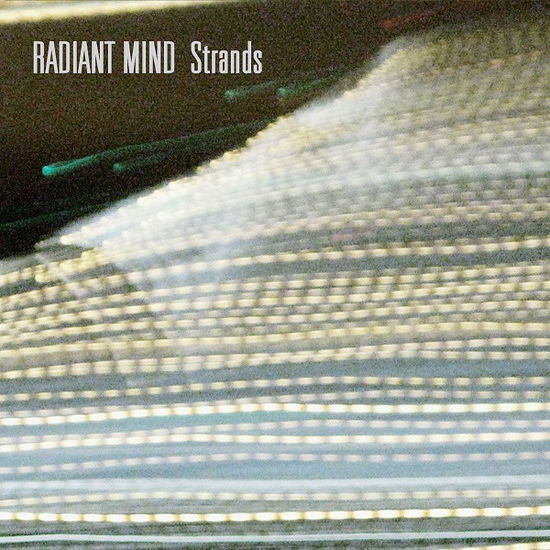 Strands - Radiant Mind - Music - AUDIOGLOBE - 0617026212029 - March 1, 2019