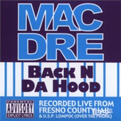 Back N Da Hood - Mac Dre - Música - Thizz Ent. - 0618763107029 - 24 de maio de 2005