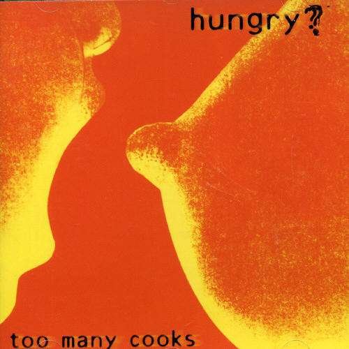 Cover for Too Many Cooks · Hungry (CD) (2000)