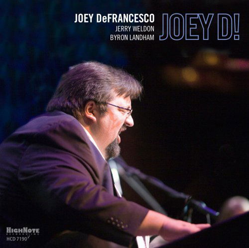Joey D! - Joey Defrancesco - Music - HIGH NOTE - 0632375719029 - June 30, 1990