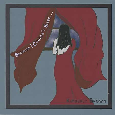 Cover for Kimberly Brown · Because I Couldn't Sleep (CD) (2003)