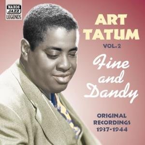 ART TATUM: Fine and Dandy - Art Tatum - Music - Naxos Nostalgia - 0636943273029 - August 30, 2004