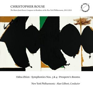 Cover for Rouse,christopher / New York Philharmonic · Odna Zhizn - Symphonies Nos. 3 &amp; 4 - Prospero's (CD) (2016)