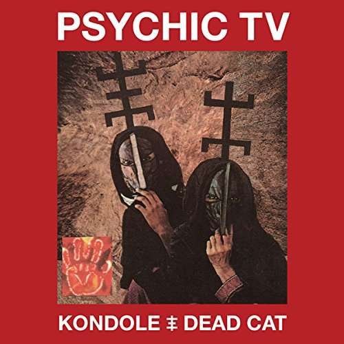 Cover for Psychic TV · Kondole / Dead Cat (DVD/CD) [Digipak] (2018)