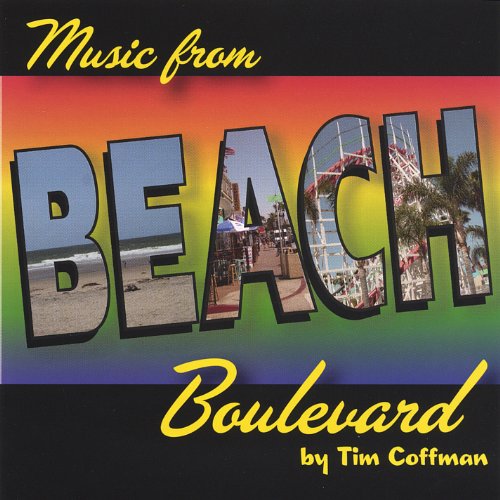 Music from Beach Boulevard - Tim Coffman - Musik - Rolltop - 0644167050029 - 19. juli 2005