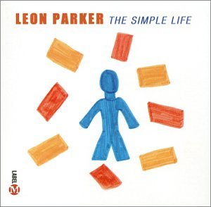 Cover for Leon Parker · Simple Life (CD) (2008)