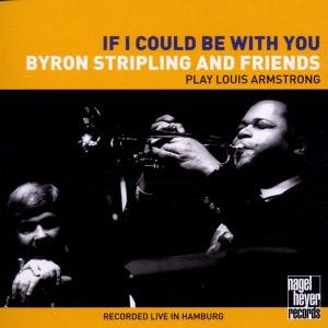 Cover for Byron Stripling · If Could Be With You (CD) (2011)