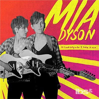 Cover for Mia Dyson · If I Said Only So Far I Take It Back (LP) (2018)