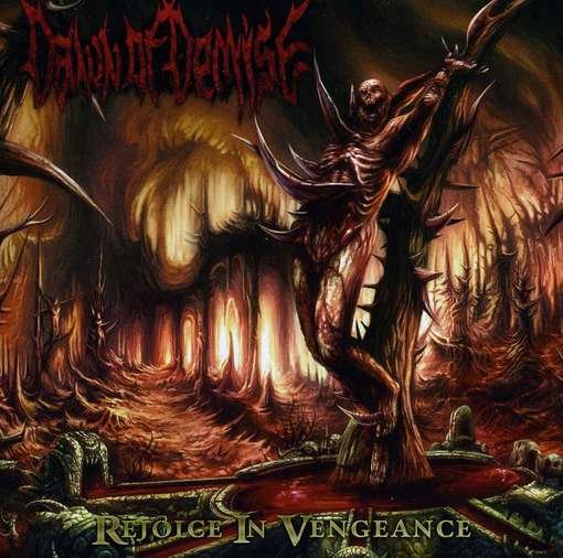 Cover for Dawn Of Demise · Rejoice in Vengeance (CD) (2013)