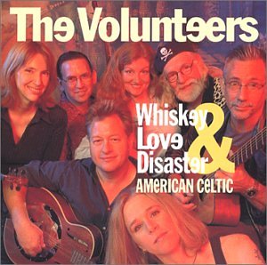 Cover for Volunteers · Whiskey Love &amp; Disaster-american Celtic (CD) (2002)