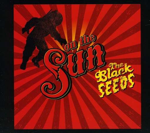 Cover for The Black Seeds · On the Sun (CD) (2012)