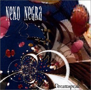 Cover for Neko Negra · Dreamspeak (CD) (2001)