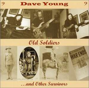 Cover for Dave Young · Old Soldiers &amp; Other Survivors (CD) (2002)