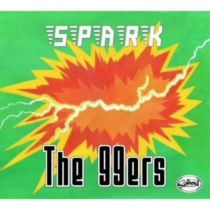 Cover for 99ers · Spark (CD) (2014)