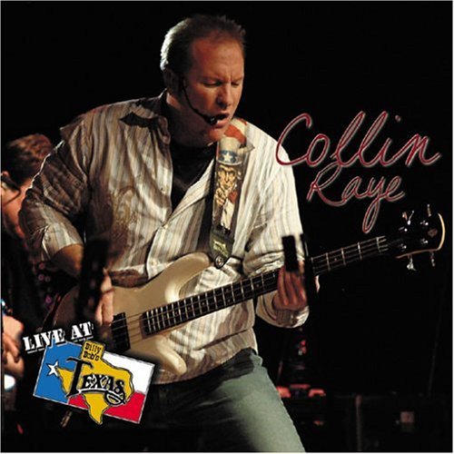 Cover for Collin Raye · Live at Billy Bob's Texas (CD) (2004)