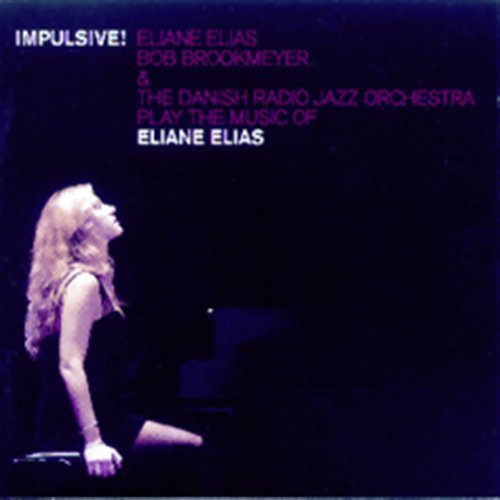 Impulsive - Eliane Elias - Muziek - CADIZ - STUNT - 0663993001029 - 15 maart 2019