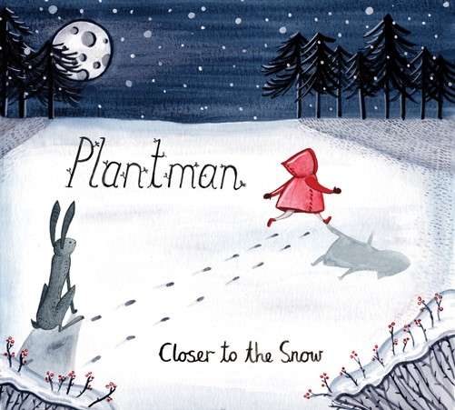 Cover for Plantman · Closer To The Snow (CD) (2013)