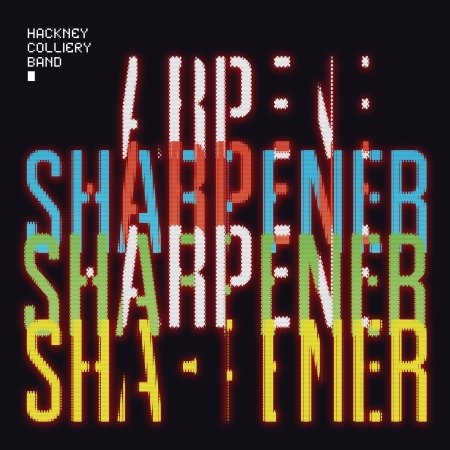 Hackney Colliery Band · Sharpener (CD) (2017)