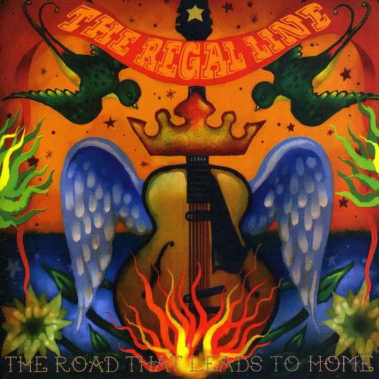 Cover for The Regal Line · The Road That Leads To Home (CD) (2005)