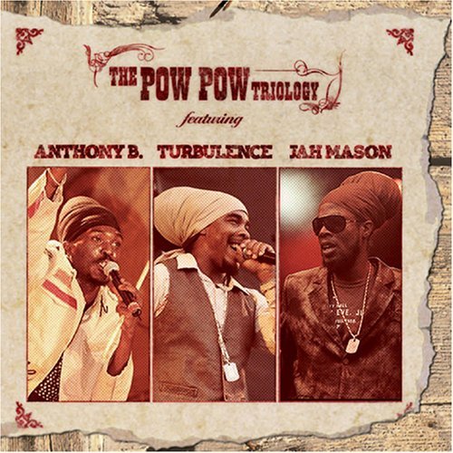 Cover for Anthony B · The Pow Pow Trilogy (CD) (2010)