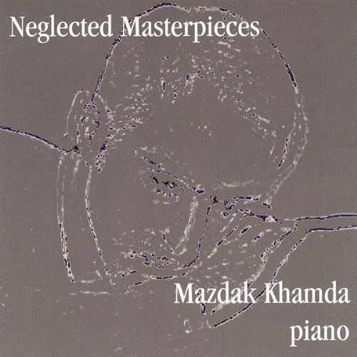 Neglected Masterpieces - Mazdak Khamda - Musiikki - Zardamboo Publications - 0675604472029 - tiistai 29. heinäkuuta 2003