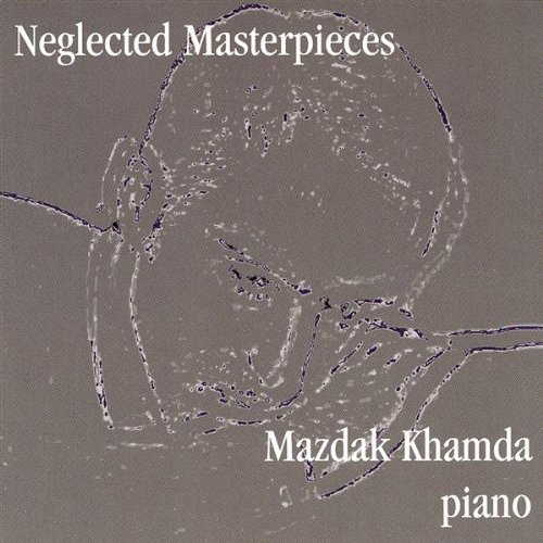 Cover for Mazdak Khamda · Neglected Masterpieces (CD) (2003)