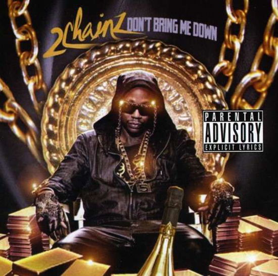 Cover for 2 Chainz · Don't Bring Me Down (CD) (2013)