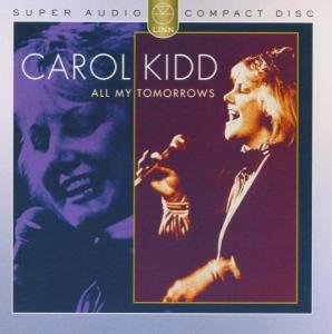Cover for Carol Kidd · * All My Tomorrows (SACD) (2013)