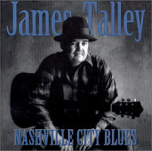 Cover for James Talley · Nashville City Blues (CD) (2020)