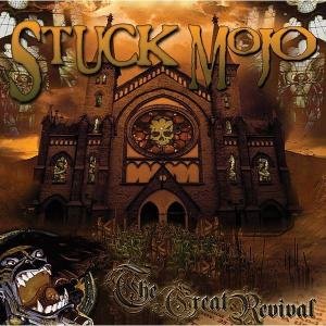 Cover for Stuck Mojo · The Great Revival (CD) (2008)