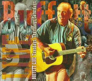 Cover for Jimmy Buffett · Live: Tuesday / Thursday / Saturday (CD) (1999)