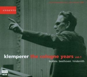 Cologne Years 1 - Klemperer / Beethoven / Brahms / Hindemith - Musik - NAIVE OTHER - 0699487213029 - 15. november 2005