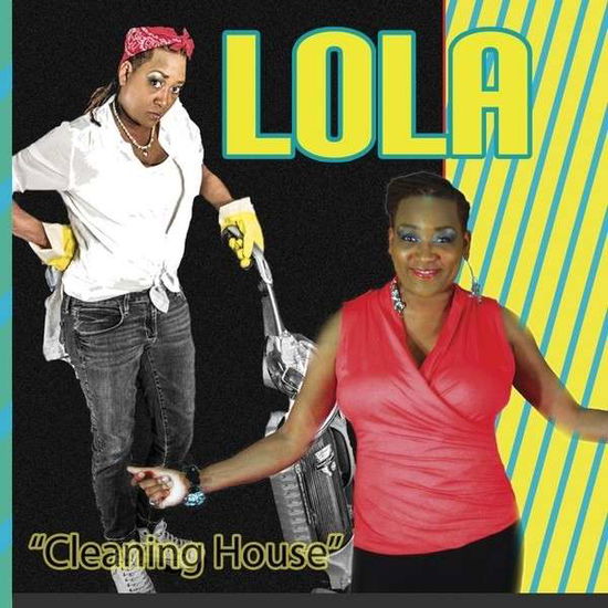 Lola · Lola - Cleaning House (CD) (2023)