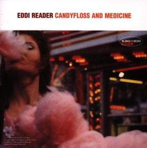 Cover for Eddi Reader · Candyfloss &amp; Medicine (CD) (2017)