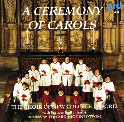 Cover for Edward Higginbottom · A Ceremony Of Carols &amp; Christmas Music (CD) (2009)