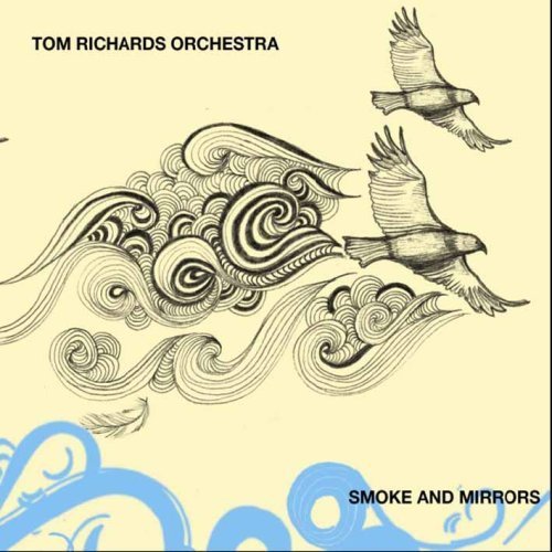 Tom Richards · Smoke & Mirrors (CD) (2008)