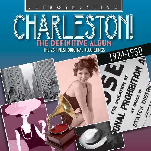 Charleston:the Definitive Album - V/A - Música - RETROSPECTIVE - 0710357415029 - 27 de agosto de 2014