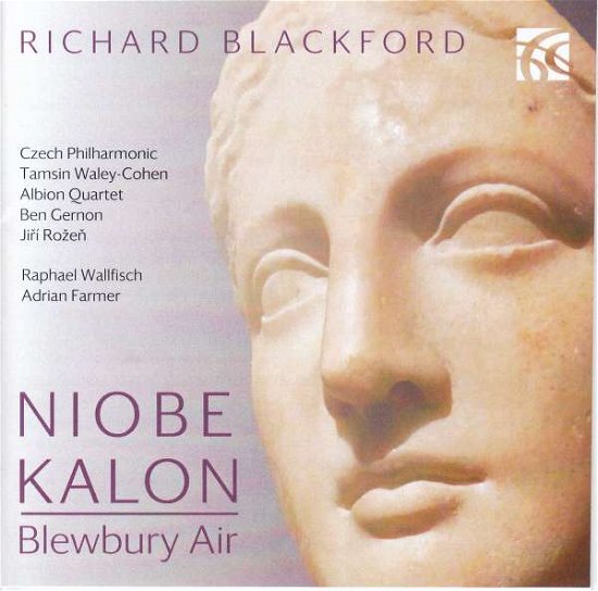 Cover for Albion Quartet / Czech Philarmonic · Richard Blackford: Niobe. Blewbury Air &amp; Kalon (CD) (2021)