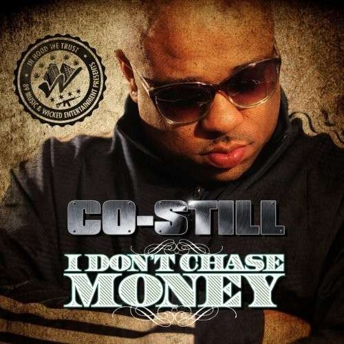Cover for Co-still · I Don't Chase Money (CD) (2014)