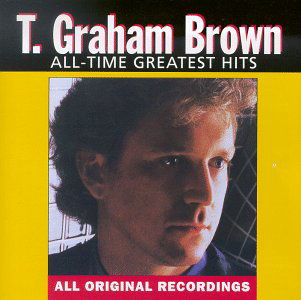 Cover for Graham T. Brown · All-Time Greatest Hits (CD) (1993)