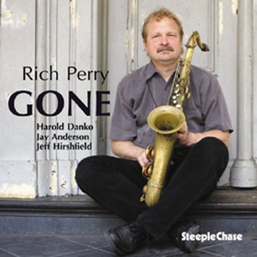 Gone - Rich Perry - Musik - STEEPLECHASE - 0716043167029 - 13. August 2009