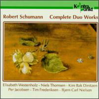 Complete Duo Works - Schumann / Westenholz / Nielsen - Musiikki - KONTRAPUNKT - 0716043208029 - perjantai 17. syyskuuta 1993