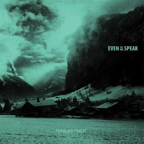 Cover for Even As We Speak · Black Forest (LP) (2017)