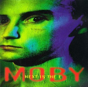 Cover for Moby · Next is the E (CD) (2007)