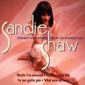 Cover for Sandie Shaw · Sandie Shaw-always Something There to Remind Me (CD)