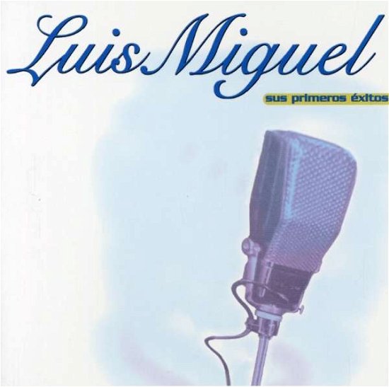 Cover for Luis Miguel · Sus Primeros Exitos (CD)