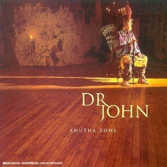 Cover for Dr. John · Anutha Zone (CD) (2000)