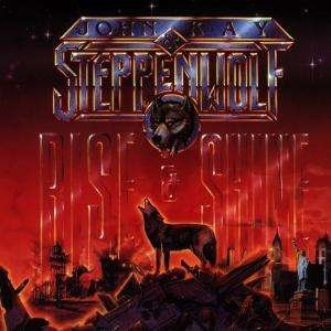 Cover for Steppenwolf · Rise And Shine (CD) (2016)