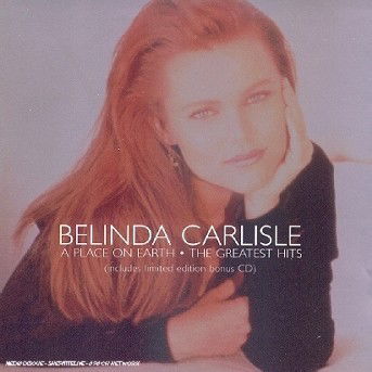 Cover for Belinda Carlisle · A Place on Earth: The Greatest Hits (CD)